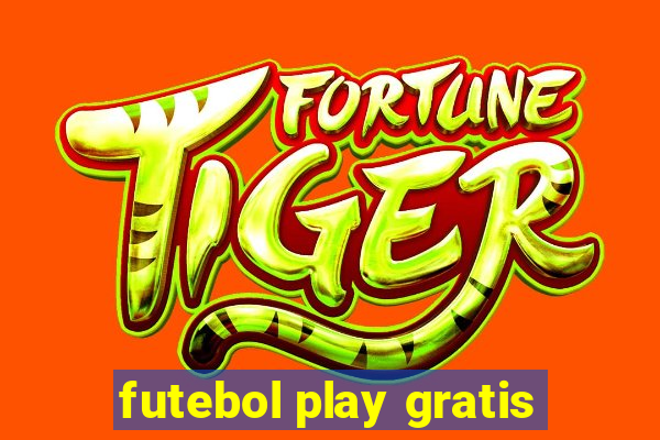 futebol play gratis